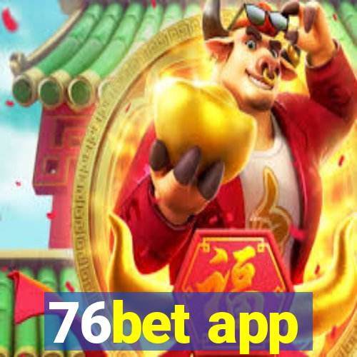 76bet app